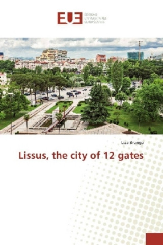 Lissus, the city of 12 gates