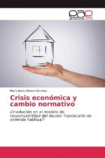 Crisis económica y cambio normativo