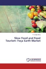 Slow Food and Food Tourism: Foça Earth Market