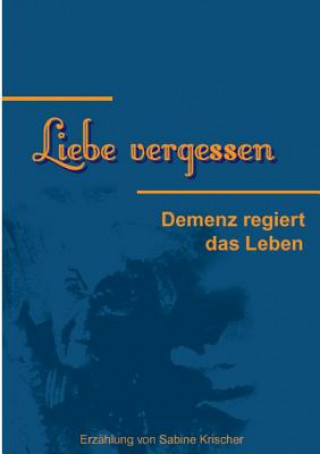 Liebe vergessen