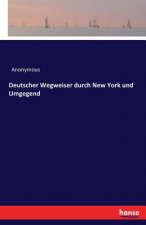 Deutscher Wegweiser durch New York und Umgegend