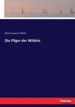 Pilger der Wildnis
