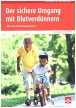 Der sichere Umgang mit Blutverdünnern