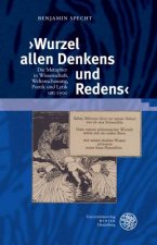 >Wurzel allen Denkens und Redens<