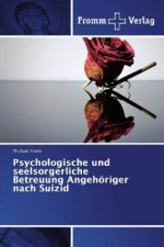 Psychologische und seelsorgerliche Betreuung Angehöriger nach Suizid