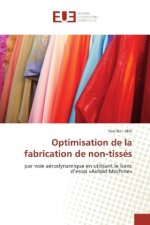 Optimisation de la fabrication de non-tissés