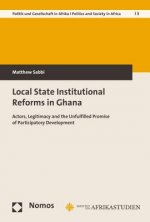 Local State Institutional Reforms in Ghana