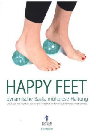 Happy Feet - dynamische Basis, mühelose Haltung