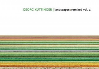 Georg Küttinger / landscapes: remixed vol.2