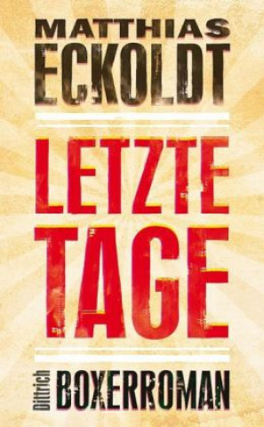 Letzte Tage