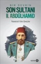 Bir Devrin Son Sultani 2. Abdülhamid