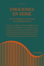 Emociones en serie: De la inteligencia emocional a la inteligencia ética