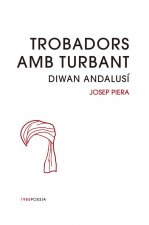 Trobadors amb turbant: Diwan andalusí