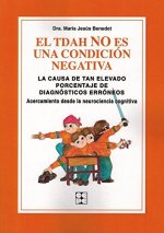 TDAH NO ES UNA CONDICION NEGATIVA,EL