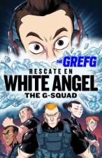 Rescate en White Angel The G-Squad / Rescue in White Angel The G-Squad