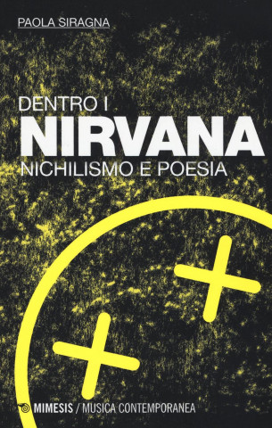 Dentro i Nirvana. Nichilismo e poesia