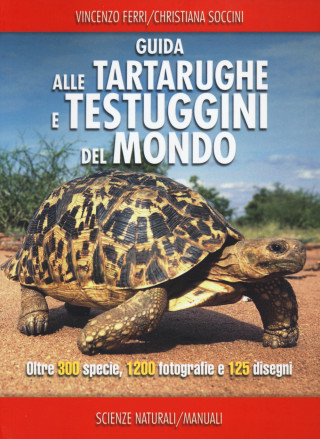 Guida delle tartarughe e delle testuggini del mondo