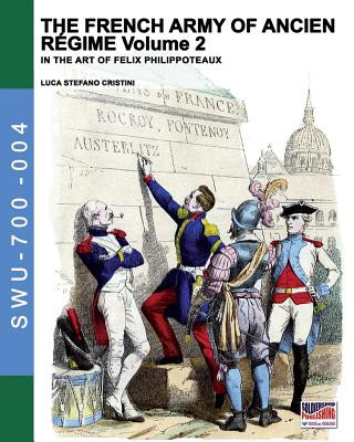 French army of Ancien Regime Vol. 2