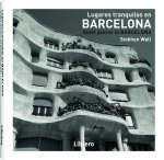 LUGARES TRANQUILOS EN BARCELONA