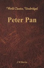 Peter Pan (World Classics, Unabridged)
