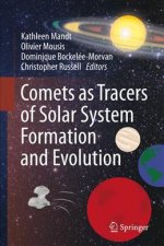 Comets as Tracers of Solar System Formation and Evolution