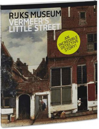 Vermeer's Little Street: A View of the Penspoort in Delft