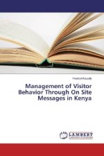 Management of Visitor Behavior Through On Site Messages in Kenya
