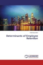 Determinants of Employee Retention