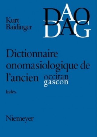 Dictionnaire onomasiologique de l'ancien occitan et de l'ancien gascon (DAO/DAG)