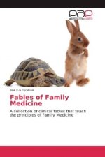 Fables of Family Medicine