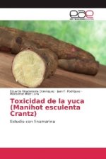 Toxicidad de la yuca (Manihot esculenta Crantz)