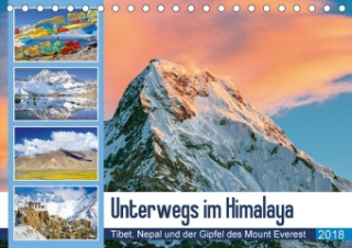 Unterwegs im Himalaya: Tibet, Nepal und der Gipfel des Mount Everest (Tischkalender 2018 DIN A5 quer)
