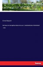 Steuer im Herzogthum Baiern bis zum 1. landstandischen Freiheitsbrief - 1311