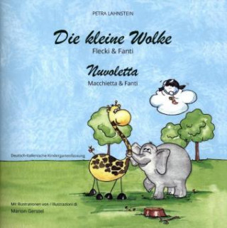Die kleine Wolke 2 - Flecki und Fanti. Deutsch-Italienische Kindergartenversion
