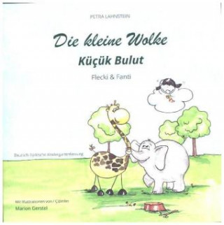 Die kleine Wolke 2 - Flecki und Fanti. Deutsch-Türkische Kindergartenversion