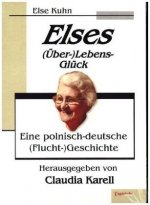 Elses (Über-)Lebens-Glück