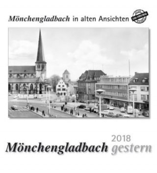 Mönchengladbach gestern 2018. Kalender