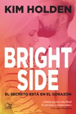 Bright Side: El secreto está en el corazón