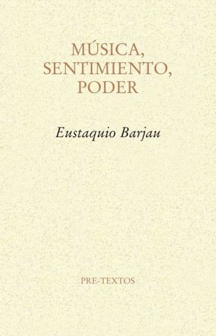 Música, sentimiento, poder