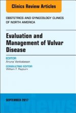 Evaluation and Management of Vulvar Disease, An Issue of Obstetrics and Gynecology Clinics