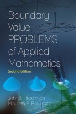 Boundary Value Problems of Applied Mathematics