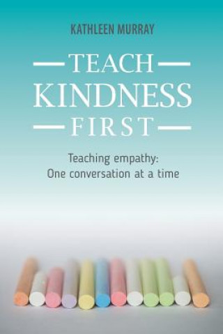 Teach Kindness First