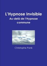 L'Hypnose Invisible