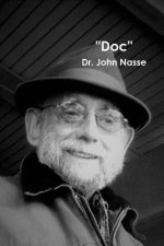 Doc: Enlightened Action of Dr. John Nasse
