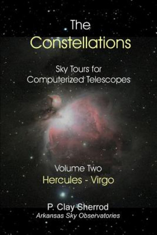 Constellations - Sky Tours for Computerized Telescopes Vol. Two