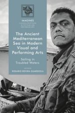 Ancient Mediterranean Sea in Modern Visual and Performing Arts