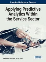 Applying Predictive Analytics Within the Service Sector