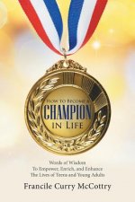 How to Become a Champion in Life