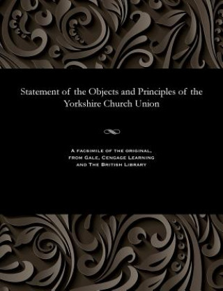 Statement of the Objects and Principles of the Yorkshire Church Union