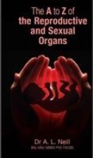 A to Z of the Reproductive and Sexual Organs